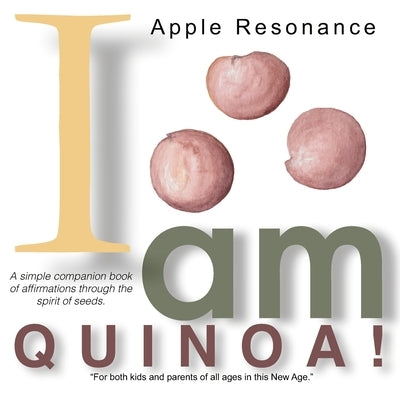 I Am Quinoa! by Resonance, Apple