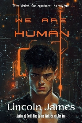 We Are Human by James, Lincoln