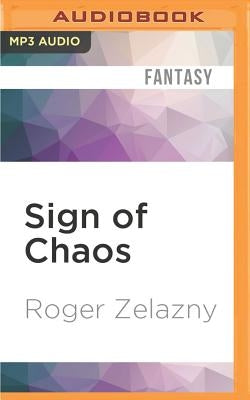Sign of Chaos by Zelazny, Roger