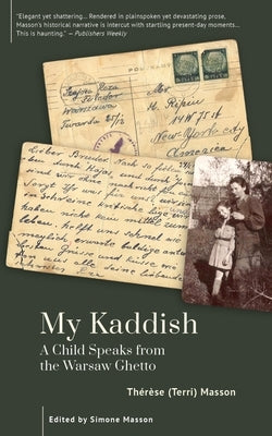 My Kaddish: A Child Speaks from the Warsaw Ghetto by Masson