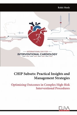 CHIP Subsets: Practical Insights and Management Strategies by Mody, Rohit