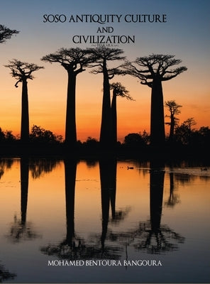 Soso Antiquity Culture and Civilization by Bangoura, Mohamed Bentoura