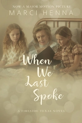 When We Last Spoke by Henna, Marci