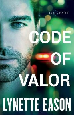 Code of Valor by Eason, Lynette