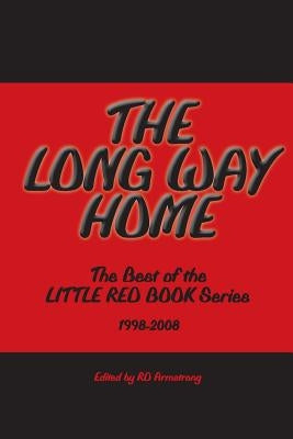 The Long Way Home: The Best Of The Little Red Book Series 1998 -2008 by Campbell, Pris