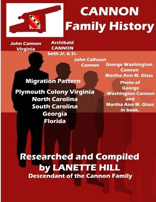 CANNON Family Ancestry and Genealogy by Hill, Lanette