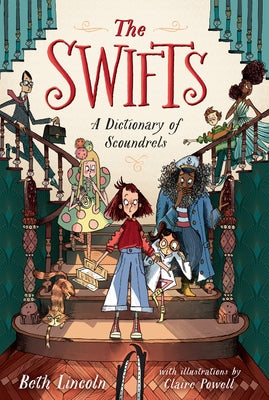 The Swifts: A Dictionary of Scoundrels by Lincoln, Beth