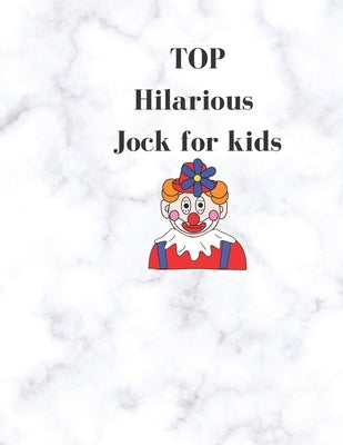 Just joking for kids: Top Hilarious jock for kids, Ridiculous Riddles: Awesome Children's Joke & Riddle Books: Size (8.5*11 in) 27 Pages by Jocking, Humor Books