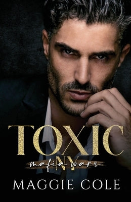 Toxic by Cole, Maggie