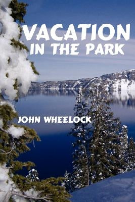 Vacation In The Park by Wheelock, John