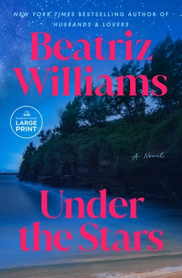 Under the Stars by Williams, Beatriz