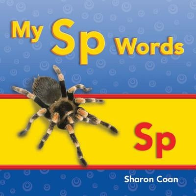 My Sp Words by Coan, Sharon