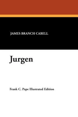 Jurgen by Cabell, James Branch