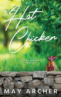 Hot Chicken by Archer, May
