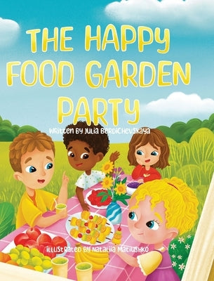 The Happy Food Garden Party by Berdichevskaya, Julia