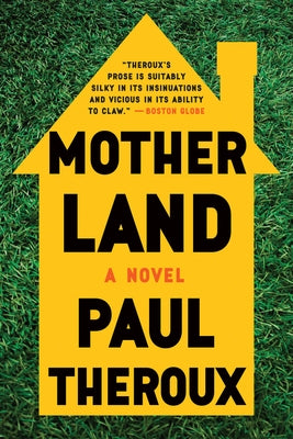 Mother Land by Theroux, Paul