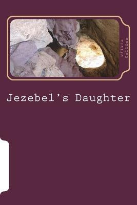 Jezebel's Daughter by Wilkie Collins