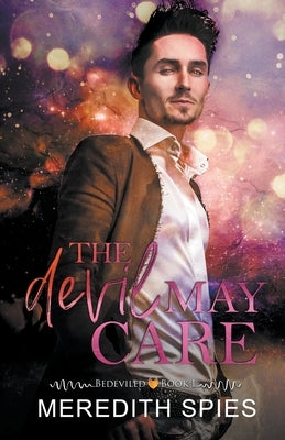 The Devil May Care by Spies, Meredith