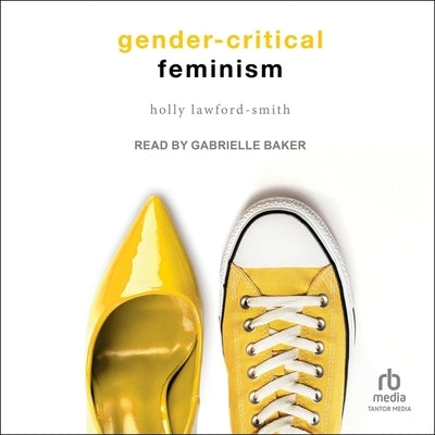 Gender-Critical Feminism by Smith, Holly Lawford