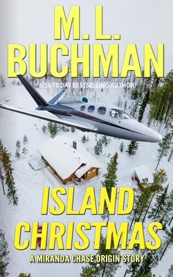 Island Christmas: an NTSB origin story by Buchman, M. L.
