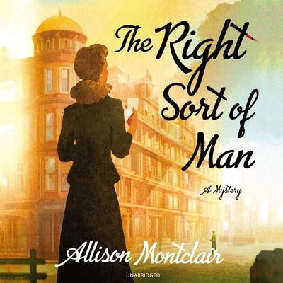 The Right Sort of Man by Montclair, Allison