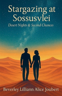 Stargazing at Sossusvlei by Joubert, Beverley Lilliann Alice