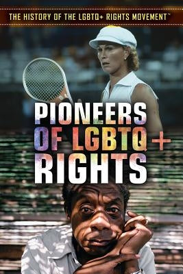 Pioneers of LGBTQ+ Rights by McGrody, Ellen