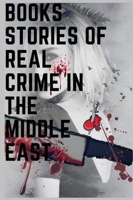 books stories of real crime in the middle east: A True Story of Love, Lust, and Murder in Queer New by Of Real Crime, Book Stories