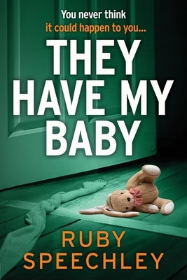They Have My Baby by Speechley, Ruby
