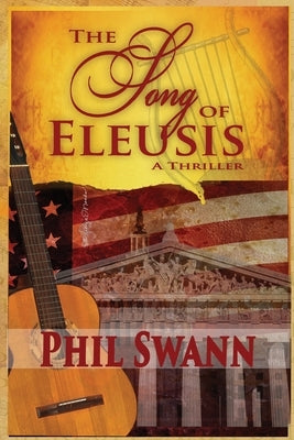 The Song of Eleusis by Swann, Phil