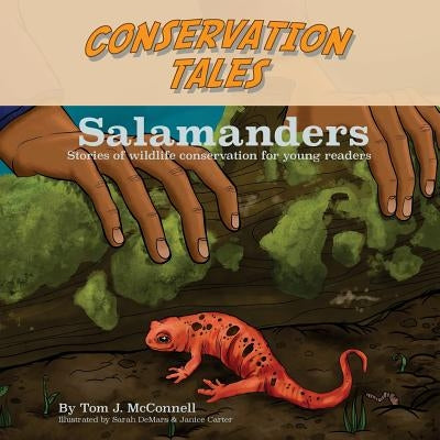 Conservation Tales: Salamanders by Carter, Janice