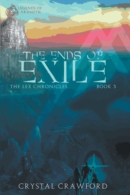 The Ends of Exile by Crawford, Crystal