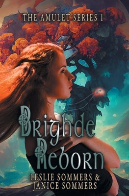 Brighde Reborn by Sommers, Leslie