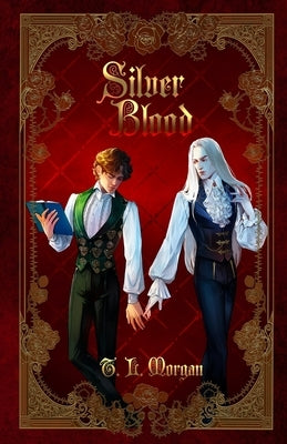Silver Blood by Morgan, T. L.