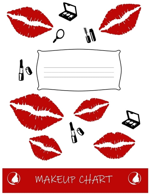 Makeup Chart: Paper Practice Makeup Face Charts for Professional Makeup Artists 8.5 x 11 110 Pages by Charts, Makeup Artist