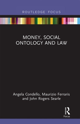 Money, Social Ontology and Law by Condello, Angela