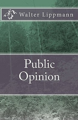 Public Opinion by Lippmann, Walter