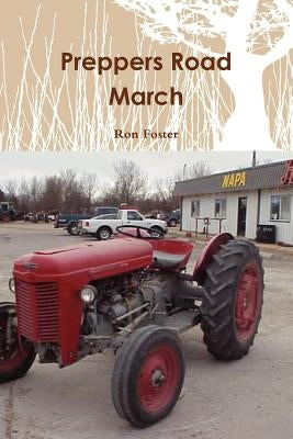 Preppers Road March by Foster, Ron