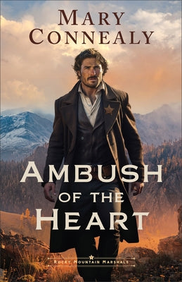 Ambush of the Heart by Connealy, Mary