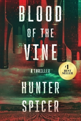 Blood of the Vine by Spicer, Hunter