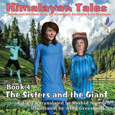 The Sisters and the Giant: Himalayan Tales by Naeem, Rashid
