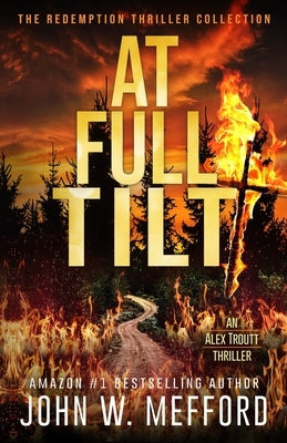 At Full Tilt by Mefford, John W.