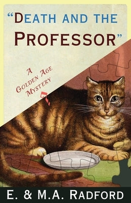 Death and the Professor: A Golden Age Mystery by Radford, E. &. M. a.