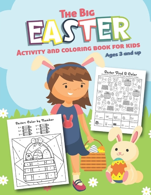 The Big Easter Activity and Coloring Book for kids Ages 3 and up: Over 20 Fun Designs For Boys And Girls - Educational Worksheets by Little Hands Press