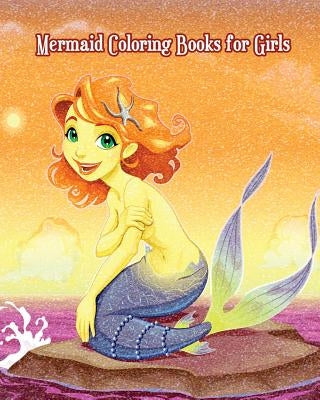 Mermaid Coloring Books for Girls: Mermaid and Sea Life! (Super Fun Coloring Books for Kids) by Mateo Zalia