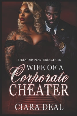 Wife of a Corporate Cheater: Standalone by Deal, Ciara