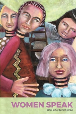 Women Speak Volume 6 by Gunter-Seymour, Kari