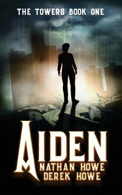 Aiden: The Towers Book One by Howe, Derek