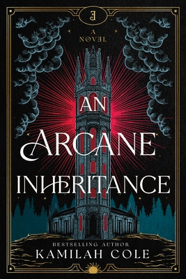 An Arcane Inheritance by Cole, Kamilah
