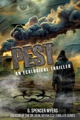 Pest: An Ecological Thriller by Myers, G. Spencer